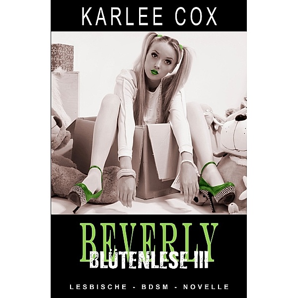 Beverly - Blütenlese 3, Karlee Cox