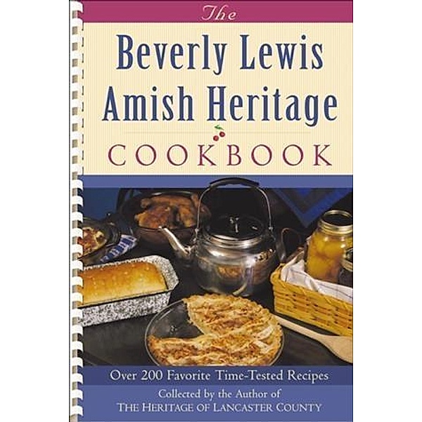 Beverly Lewis Amish Heritage Cookbook, Beverly Lewis