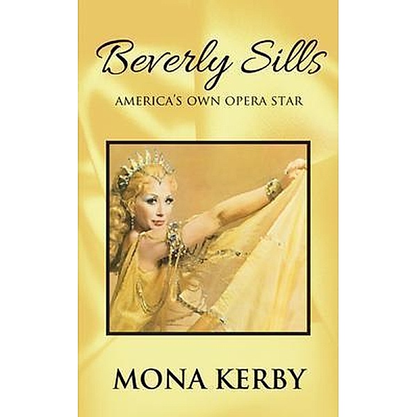 Beverly Sills / Kerby, Ramona, Mona Kerby