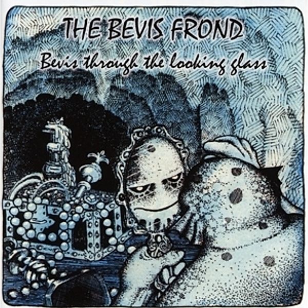 Bevis Through The Looking Glass (Remastered Edit.), The Bevis Frond