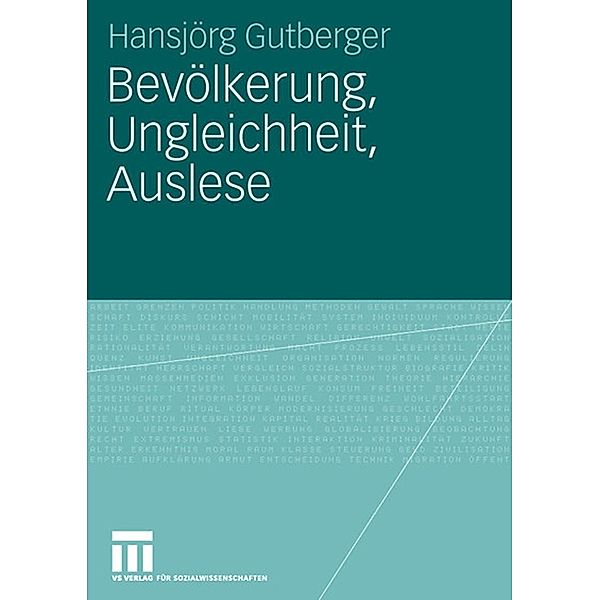 Bevölkerung, Ungleichheit, Auslese, Hansjörg Gutberger