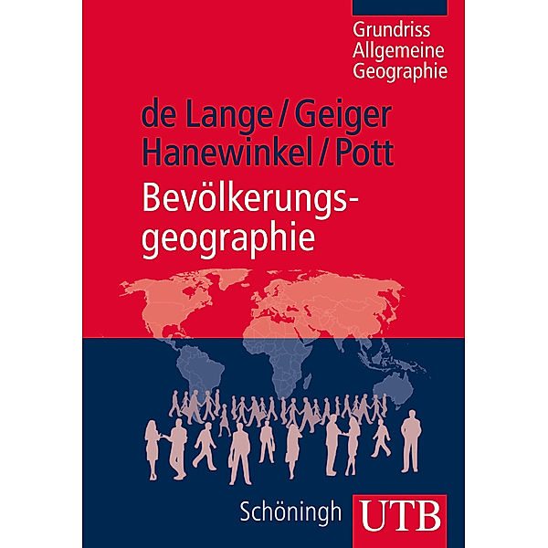 Bevölkerungsgeographie, Norbert de Lange, Martin Geiger, Vera Hanewinkel, Andreas Pott