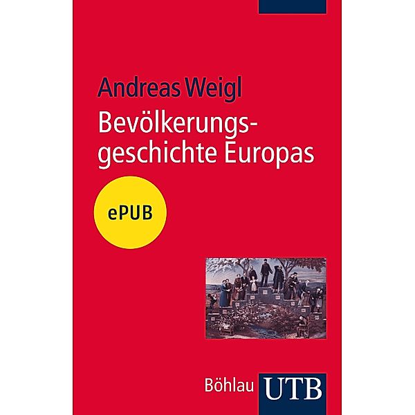 Bevölkerungsgeschichte Europas, Andreas Weigl