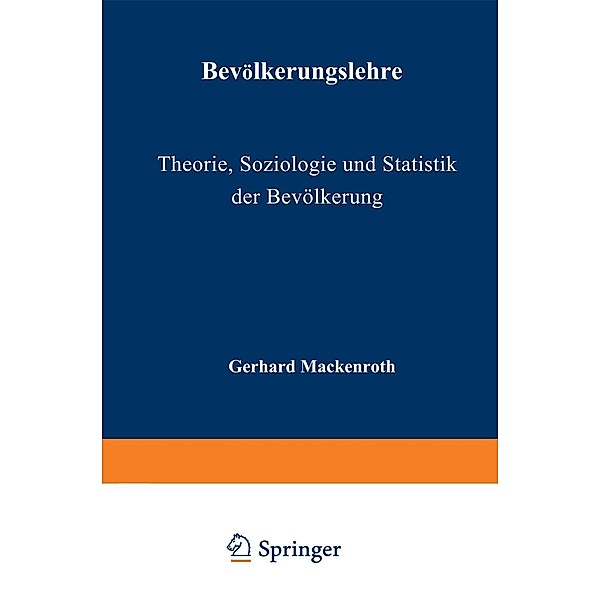 Bevölkerungslehre / Enzyklopädie der Rechts- und Staatswissenschaft, G. Mackenroth