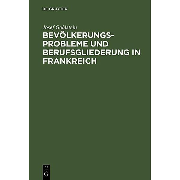 Bevölkerungsprobleme und Berufsgliederung in Frankreich, Josef Goldstein