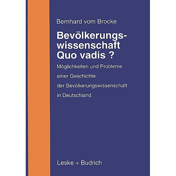 Bevölkerungswissenschaft - Quo vadis?, Bernhard Vom Brocke