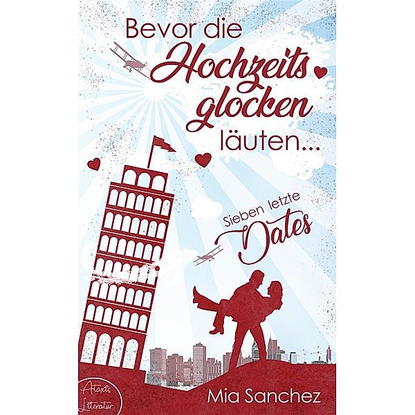 Bevor die Hochzeitsglocken läuten..., Mia Sanchez