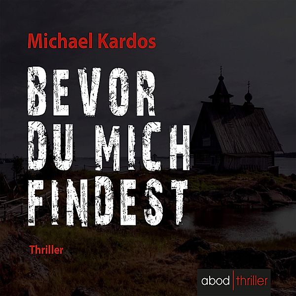 Bevor du mich findest, Michael Kardos