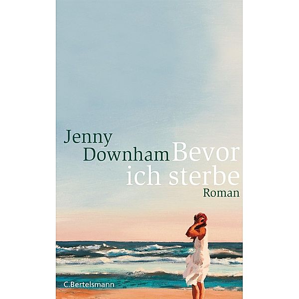 Bevor ich sterbe / CP-Publikationen, Jenny Downham