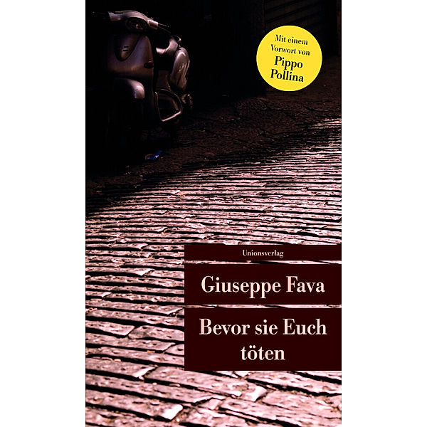 Bevor sie Euch töten, Giuseppe Fava