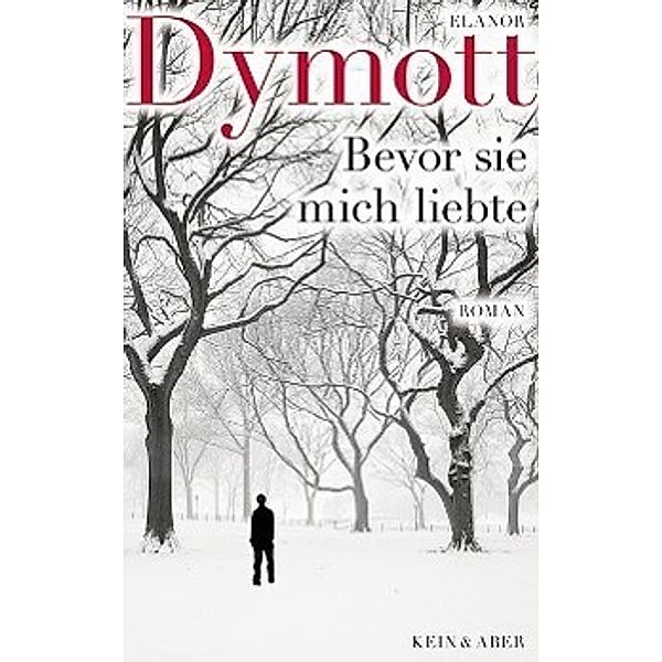 Bevor sie mich liebte, Elanor Dymott