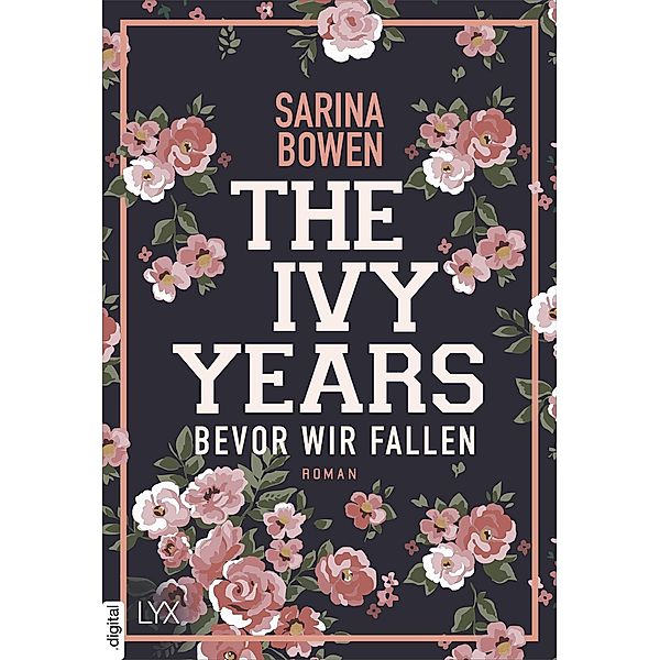 Bevor wir fallen / The Ivy Years Bd.1, Sarina Bowen