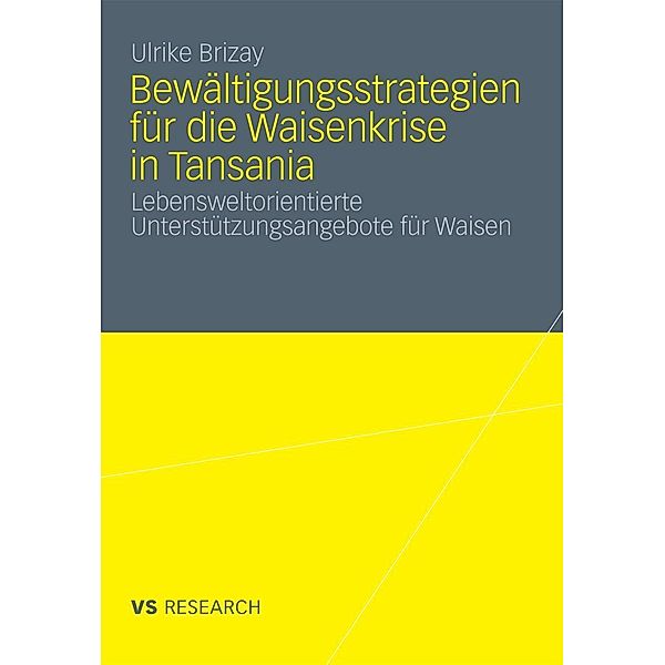 Bewältigungsstrategien für die Waisenkrise in Tansania, Ulrike Brizay