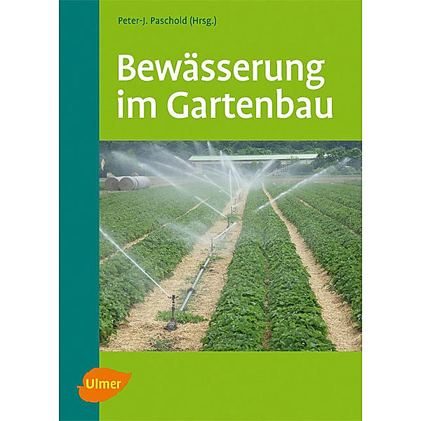 Bewässerung im Gartenbau, Peter-J. Paschold