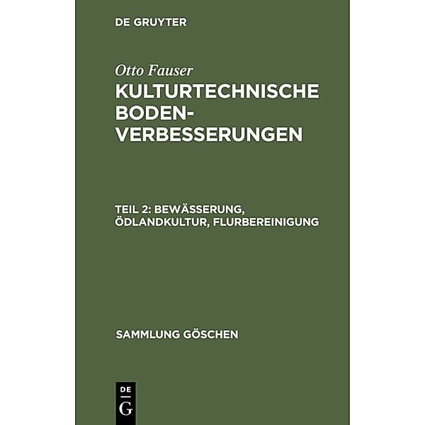 Bewässerung, Ödlandkultur, Flurbereinigung, Otto Fauser