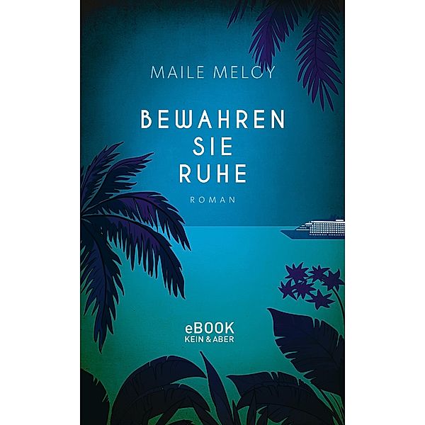 Bewahren Sie Ruhe, Maile Meloy