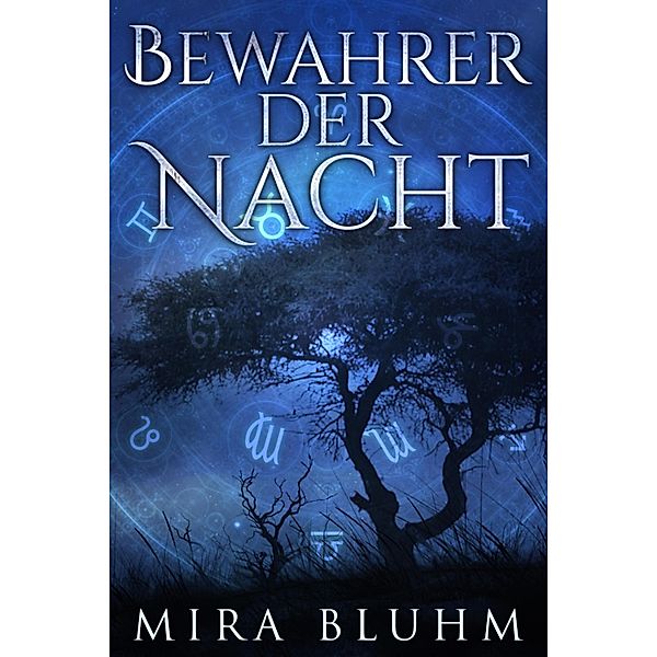Bewahrer der Nacht, Mira Bluhm