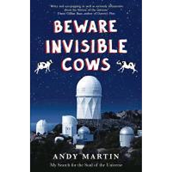 Beware Invisible Cows, Andy Martin