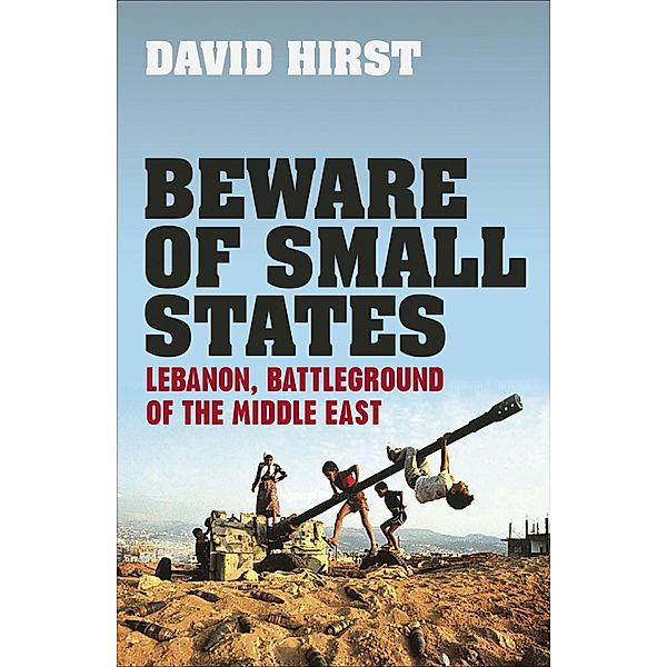 Beware of Small States, David Hirst