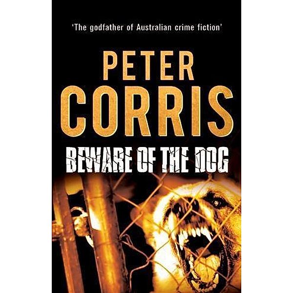 Beware of the Dog, Peter Corris