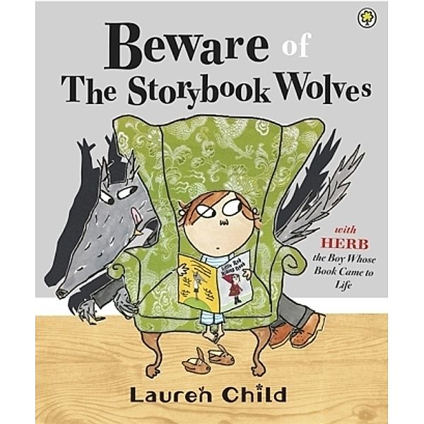 Beware of the Storybook Wolves, Lauren Child