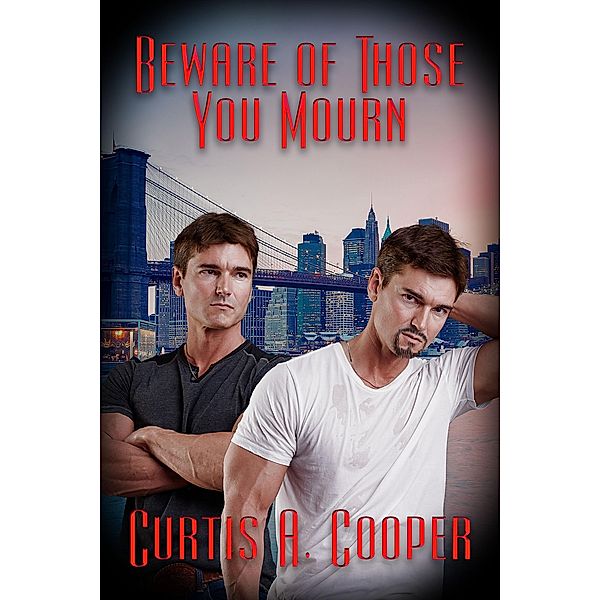 Beware of Those You Mourn, Curtis A. Cooper