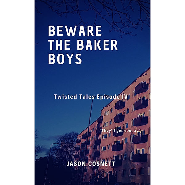 Beware The Baker Boys, Jason Cosnett