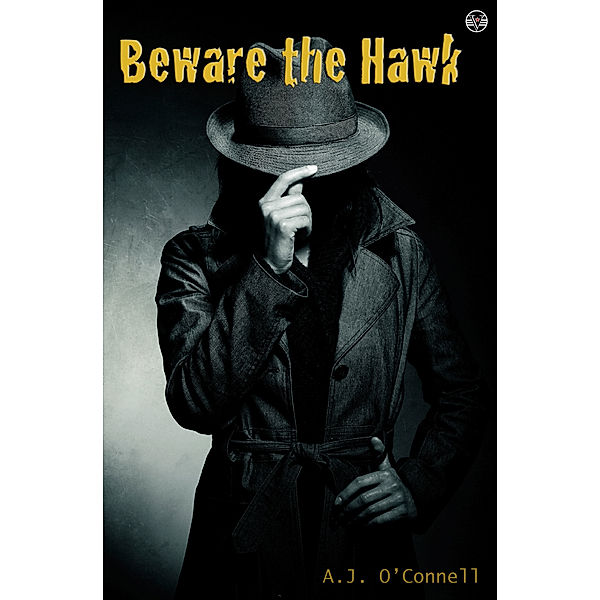 Beware The Hawk, A.J. O'Connell
