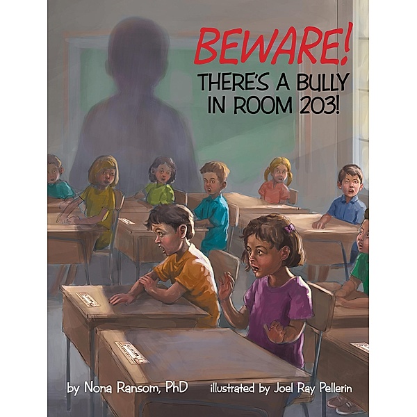 Beware! There's A Bully In Room 203!, Nona Ransom