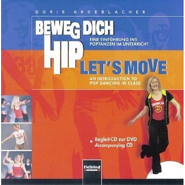 Beweg dich hip - Let's Move,1 Audio-CD, Doris Groeblacher