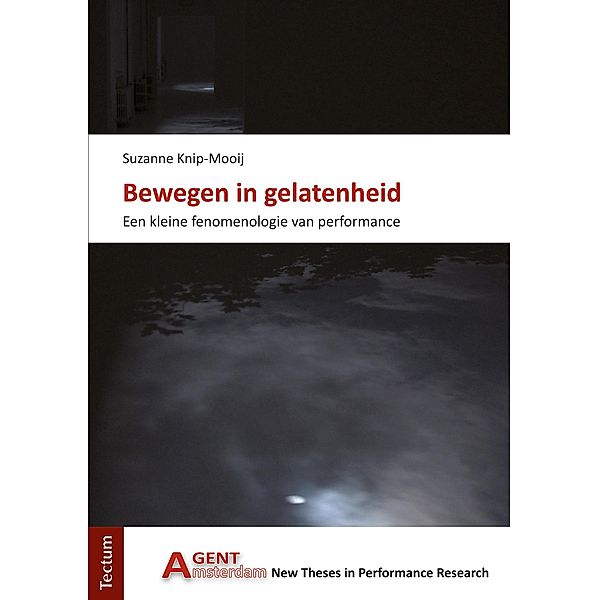 Bewegen in gelatenheid / AGent Bd.6, Suzanne Knip-Mooij