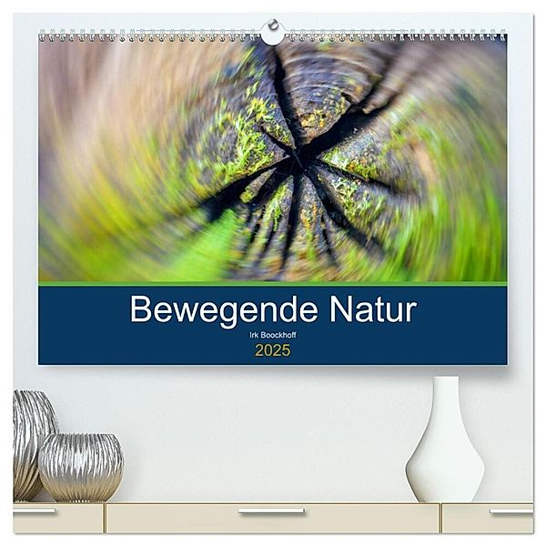 Bewegende Natur (hochwertiger Premium Wandkalender 2025 DIN A2 quer), Kunstdruck in Hochglanz, Calvendo, Irk Boockhoff