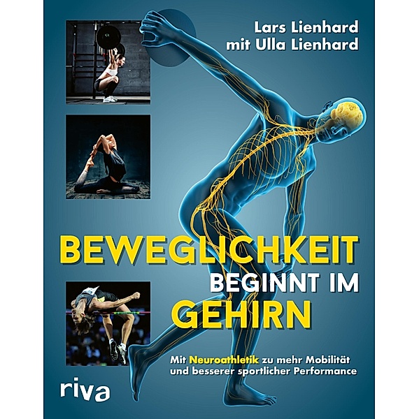 Beweglichkeit beginnt im Gehirn, Lars Lienhard