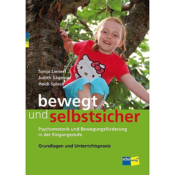 bewegt und selbstsicher, m. 1 CD-ROM, Sonja Lienert, Judith Sägesser, Heidi Spiess