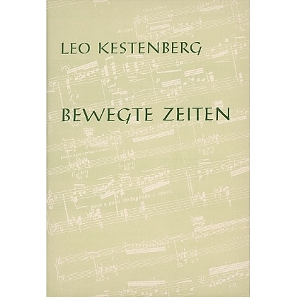 Bewegte Zeiten, Leo Kestenberg