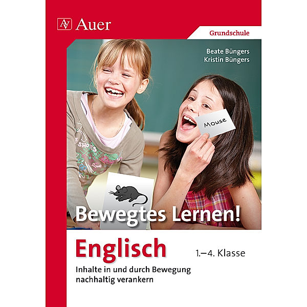 Bewegtes Lernen! Englisch, Kristin Büngers, Beate Büngers