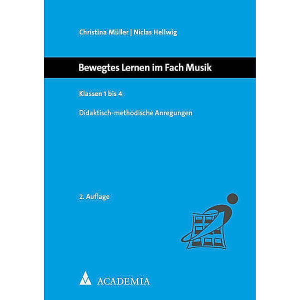 Bewegtes Lernen im Fach Musik, Christina Müller, Niclas Hellwig