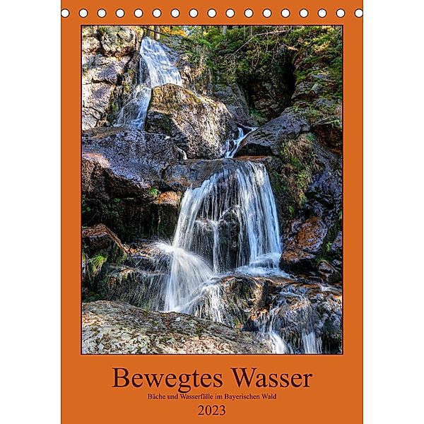 Bewegtes Wasser (Tischkalender 2023 DIN A5 hoch), Werner Baisch