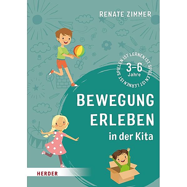 Bewegung erleben in der Kita, Renate Zimmer