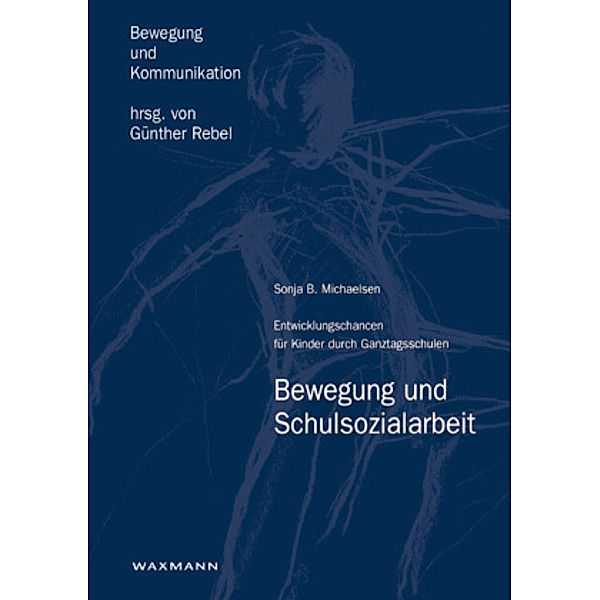 Bewegung und Schulsozialarbeit, Sonja B. Michaelsen