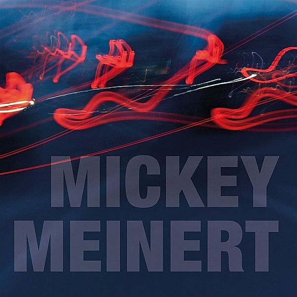 Bewegungen, Mickey Meinert