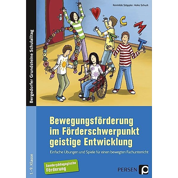 Bewegungsförderung im Förderschwerpunkt geistige Entwicklung, Reinhilde Stöppler, Heiko Schuck