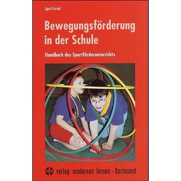 Bewegungsförderung in der Schule, Sigrid Dordel