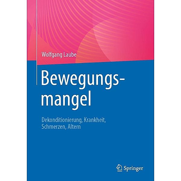 Bewegungsmangel, Wolfgang Laube