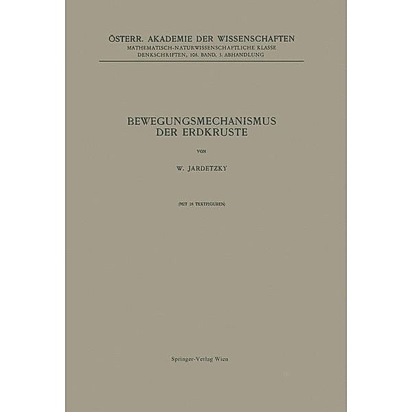 Bewegungsmechanismus der Erdkruste / Denkschriften der Österreichischen Akademie der Wissenschaften Bd.108 / 3, Wjatscheslaw Jardetzky