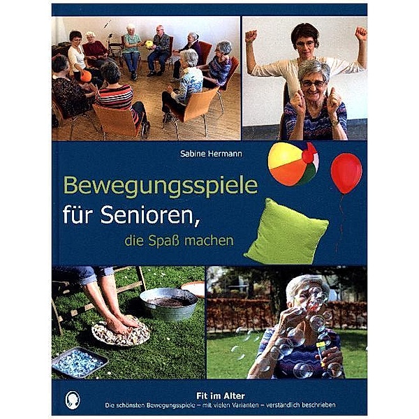 Bewegungsspiele für Senioren, die Spass machen, Sabine Hermann