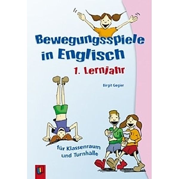 Bewegungsspiele in Englisch, Birgit Gegier