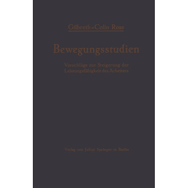 Bewegungsstudien, Frank B. Gilbreth, Collin Ross