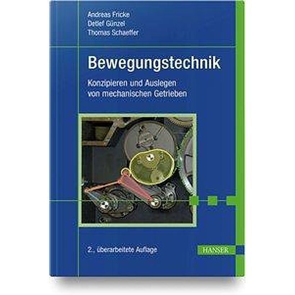 Bewegungstechnik, Andreas Fricke, Detlef Günzel, Thomas Schaeffer