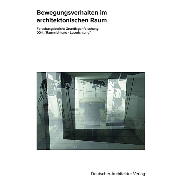 Bewegungsverhalten im architektonischen Raum